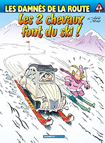 Les Damnés de la route - tome 09 - top humour 2022: Les 2 chevaux font du ski !