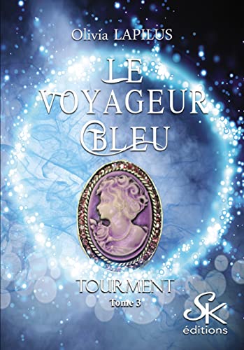 Le voyageur bleu 3: Tourment