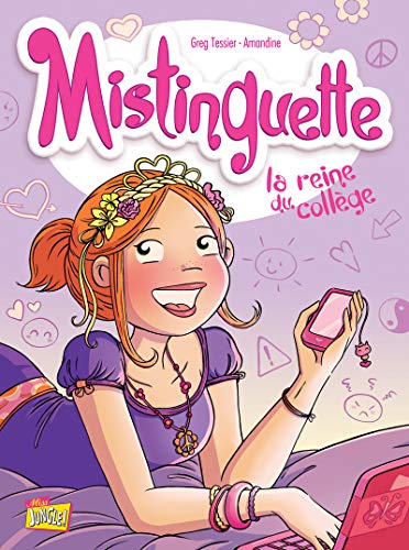 Mistinguette - tome 3 La reine du collège (3)