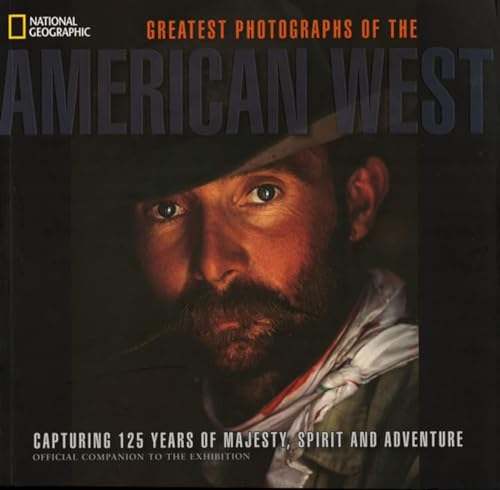 Les plus belles photographies de l'ouest americain: Splendeur, légende et aventure