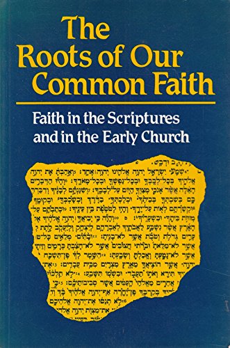 Roots of Our Common Faith