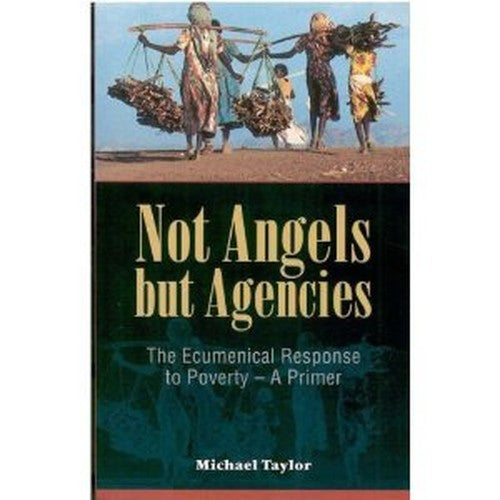 Not Angels But Agencies