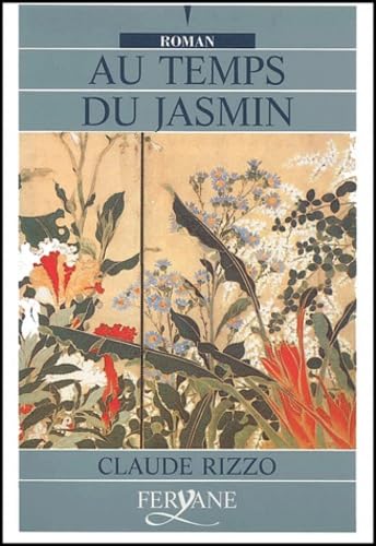 AU TEMPS DU JASMIN