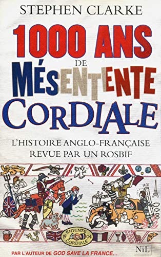 1000 ans de mesentente cordiale