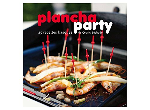 Plancha party - 25 recettes basques