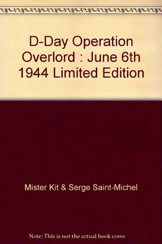 Mister Kit  Serge SaintMichel Present DDay Operation Overload June th