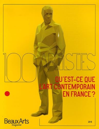 Qu'est-ce que l'art contemporain en france ? 100 artistes