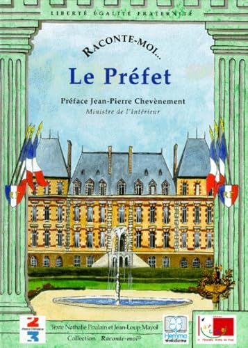 Expliquez-Moi Le Prefet