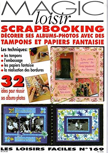 Magic loisir N° 169 : Scrapbooking