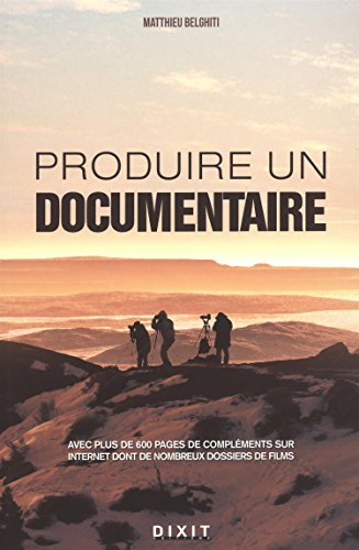 Produire un documentaire
