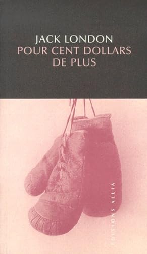 Pour cent dollars de plus