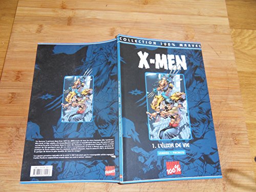 X-Men Tome 1 : L'Elixir De Vie