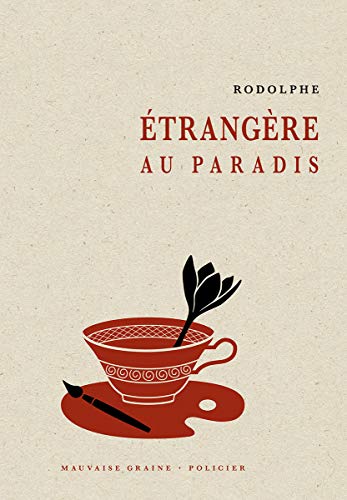 ETRANGERE AU PARADIS