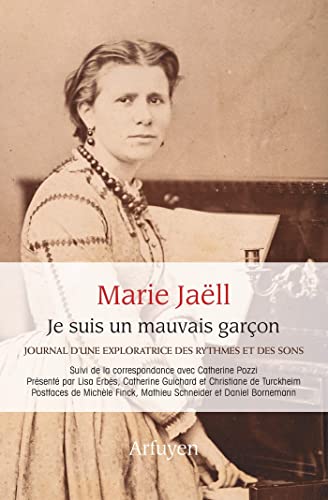 Je suis un mauvais garçon: Journal d'une exploratrice des rythmes et des sons