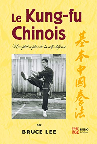 Le kung fu chinois: Une philosophie de la self-défense