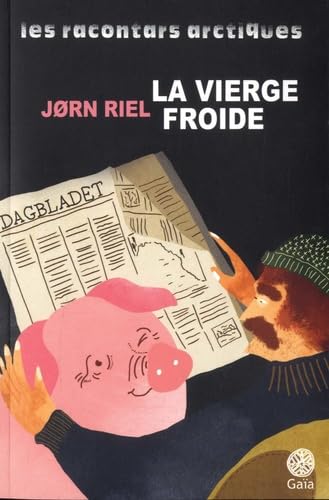 La Vierge Froide Et Autres Racontars (Gaia Littérature)