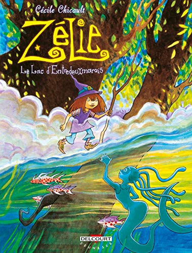 Zélie l'apprentie sorcière T03 Le Lac d'entre deux marais (3)