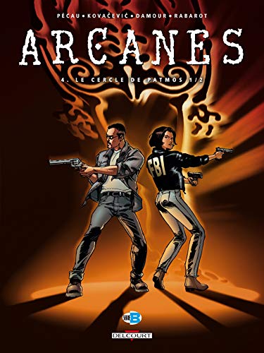 Arcanes T04: Le Cercle de Patmos (1/2)