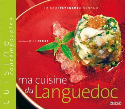 Ma cuisine du Languedoc (Le verre et l'assiette)