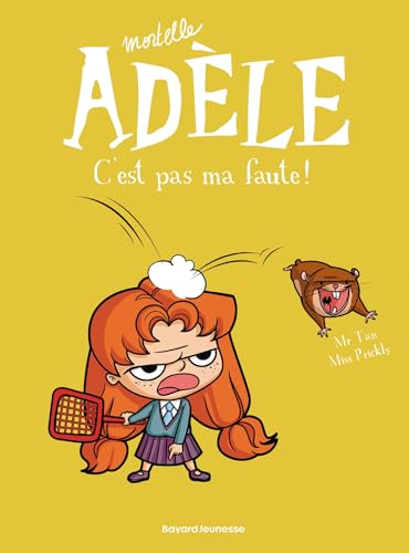 Mortelle Adele 3/C'est pas de ma faute!