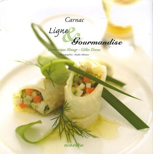 Carnac : Ligne & Gourmandise