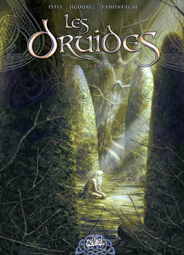 Les Druides T03 - La Lance de Lug (3)