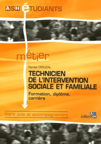 Technicien de l'intervention sociale et familiale: Formation, diplôme, carrière