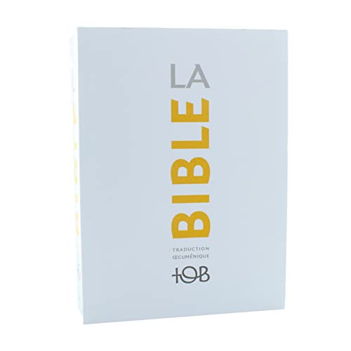 La Bible TOB  Traduction oecumenique avec introductions notes essentielles glossaire