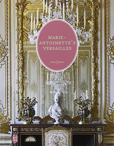 MARIE-ANTOINETTE'S VERSAILLES (ANGLAIS)
