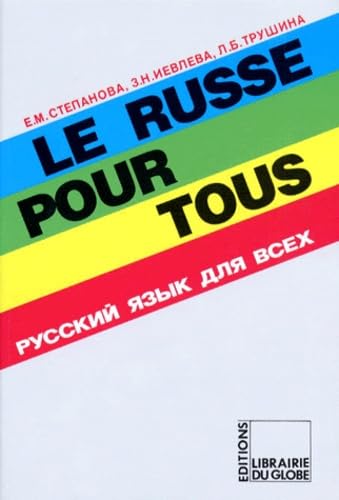 GUIDE D'UTILISATION DU RUSSE POUR TOUS