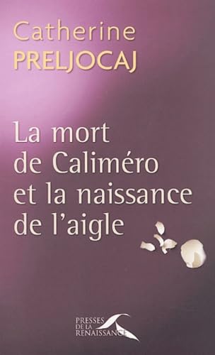La mort de Caliméro et la naissance de l'aigle