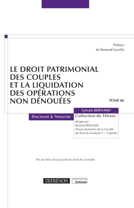 Le droit patrimonial des couples et la liquidation des opérations non dénouées (Tome 66)