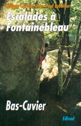 Escalades a fontainebleau : le bas cuvier