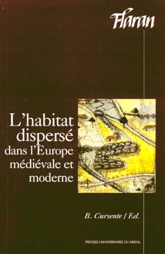 L habitat disperse dans l'Europe médiévale etmoderne
