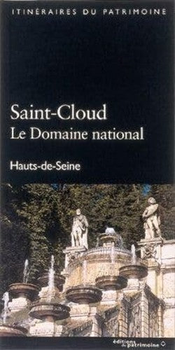 Saint-Cloud: Le Domaine national, Hauts-de- Seine (Itinéraires du patrimoine)