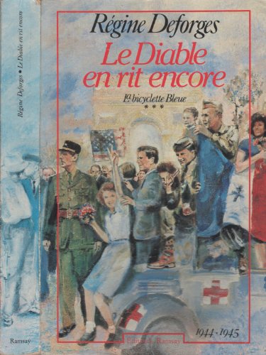 La Bicyclette Bleue. Tome 3, Le Diable En Rit Encore