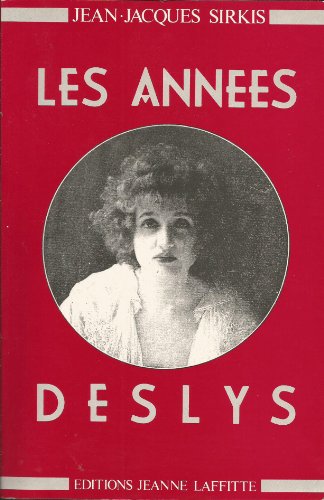 Les années Deslys