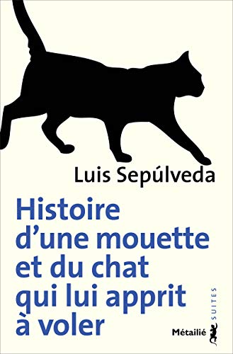 Histoire d'une mouette et du chat qui lui apprit a voler