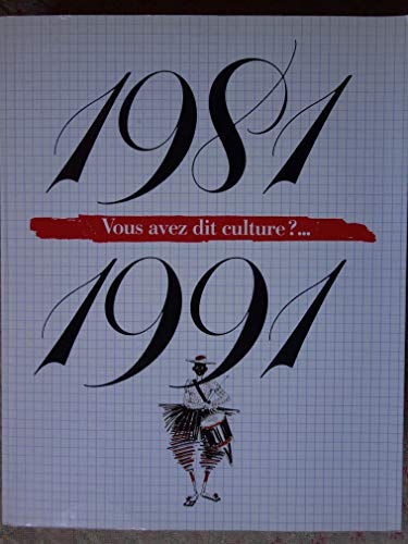 Chronique D'Une Decennie Culturelle, 1981-1991