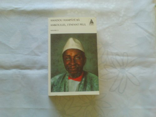 Amkoullel, l'enfant peul (Memoires 1)