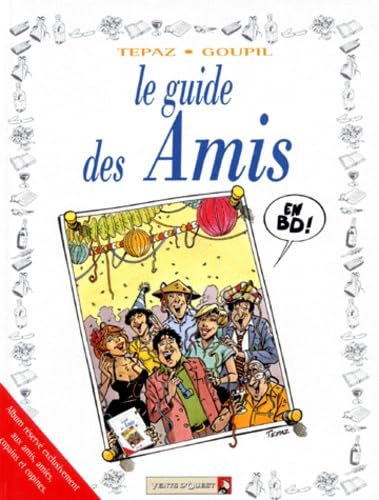 Les Guides en BD - Tome 10: Les Amis