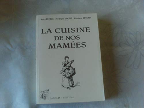 La cuisine de nos mamées
