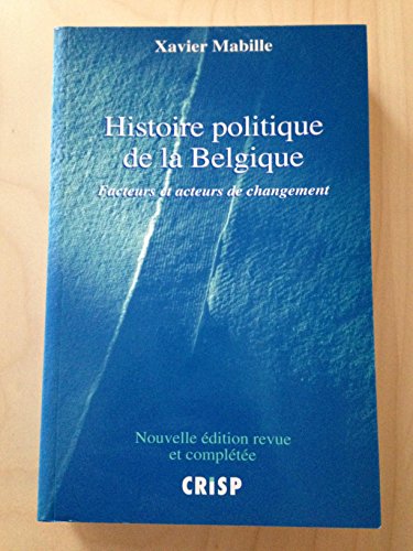 Histoire politique de la Belgique: Facteurs et acteurs de changement