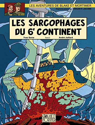 Blake & Mortimer - tome 17 - Sarcophages du 6e continent T2 (Les)