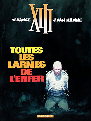 XIII - Ancienne collection - Tome 3 - Toutes les larmes de l'enfer