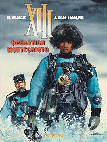XIII: Operation Montecristo