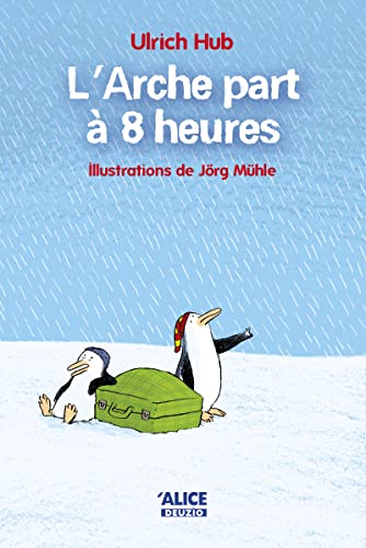 L'Arche part à 8 heures