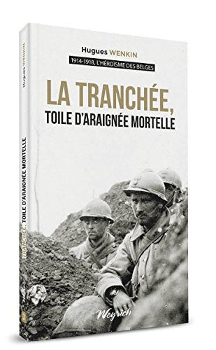 LA TRANCHEE, TOILE D'ARAIGNEE MORTELLE