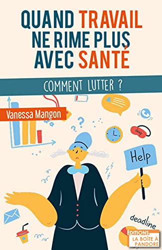 Quand travail ne rime plus avec santé - Comment éviter le burn-out ?