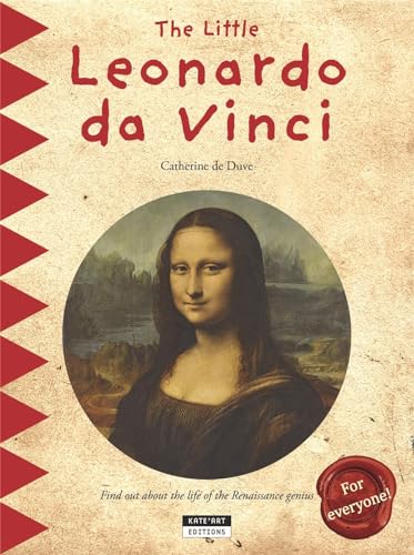 Little Leonardo Da Vinci: Find Out About the Life of the Renaissance Genius